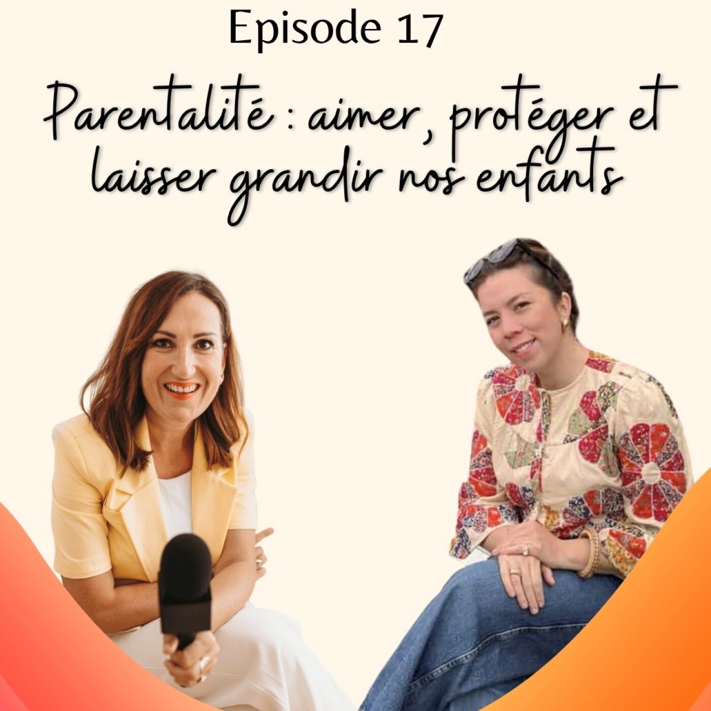 #17 Parentalité : aimer, protéger et laisser grandir nos enfants avec Julie Eden episode artwork
