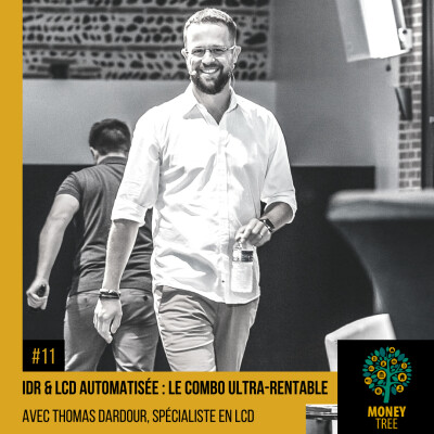 #11 - De la LCD automatisée dans des IDR : le combo rentable de Thomas Dardour cover