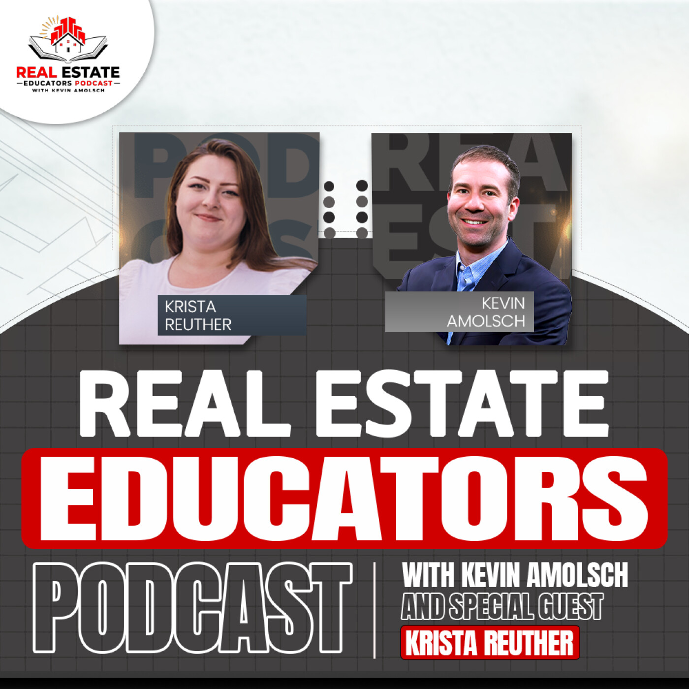 Real Estate Educators Podcast with Kevin Amolsch