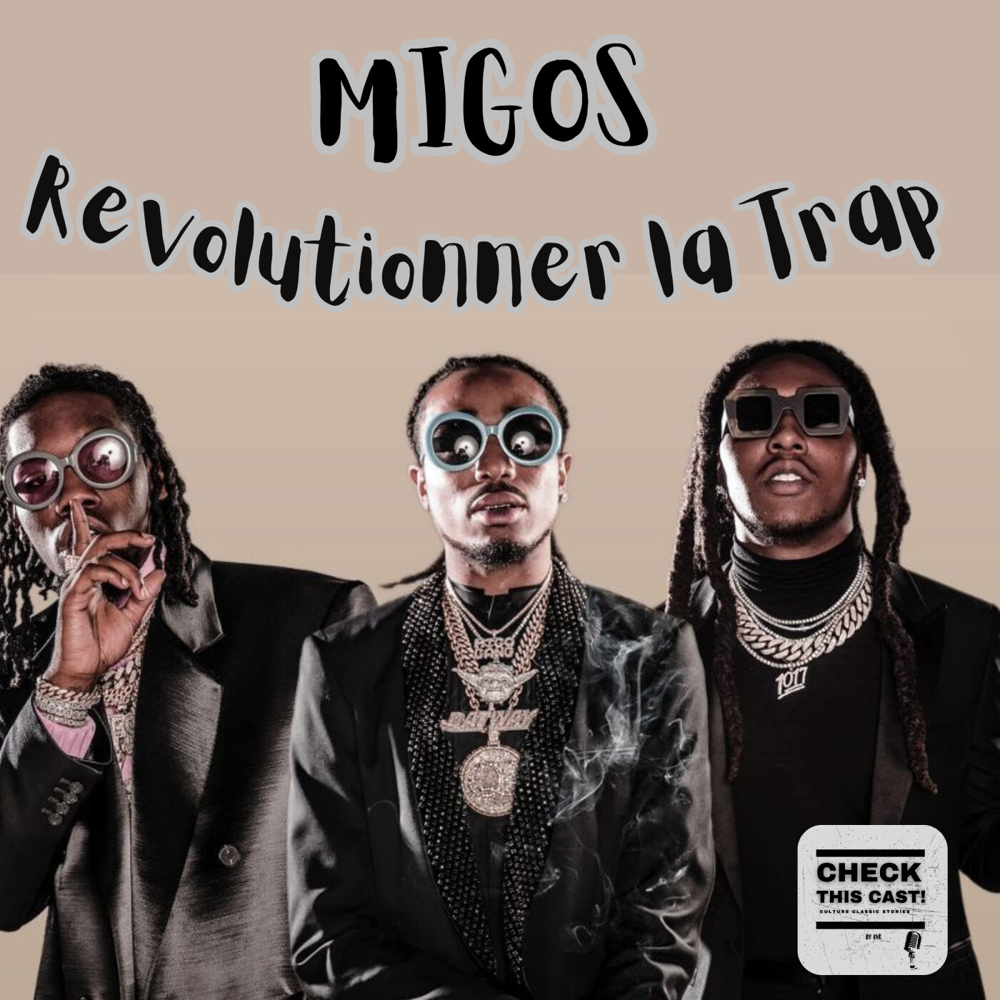 Migos - Révolutionner la Trap episode artwork