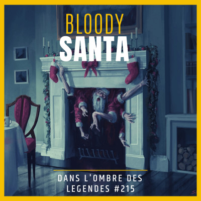Dans l'ombre des légendes-215  Bloddy Santa... cover