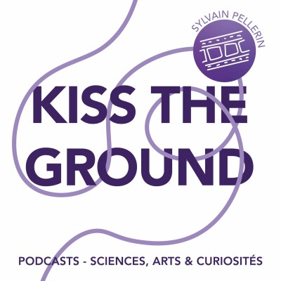 Épisode 63 - Kiss the ground cover