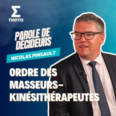 Nicolas Pinsault, Ordre des masseurs-kinésithérapeutes - Parole de Décideurs cover