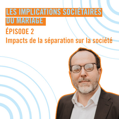 Unis pour le meilleur et pour l'entreprise : les implications sociétaires du mariage - Impacts de la séparation - Episode 2 cover