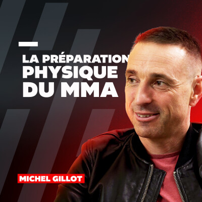 #62 Michel Gillot : La préparation physique MMA cover