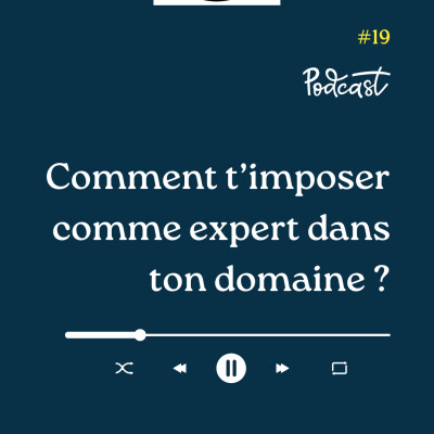 3 Minutes Pour Entreprendre #19 - Comment t'imposer comme expert dans ton domaine cover