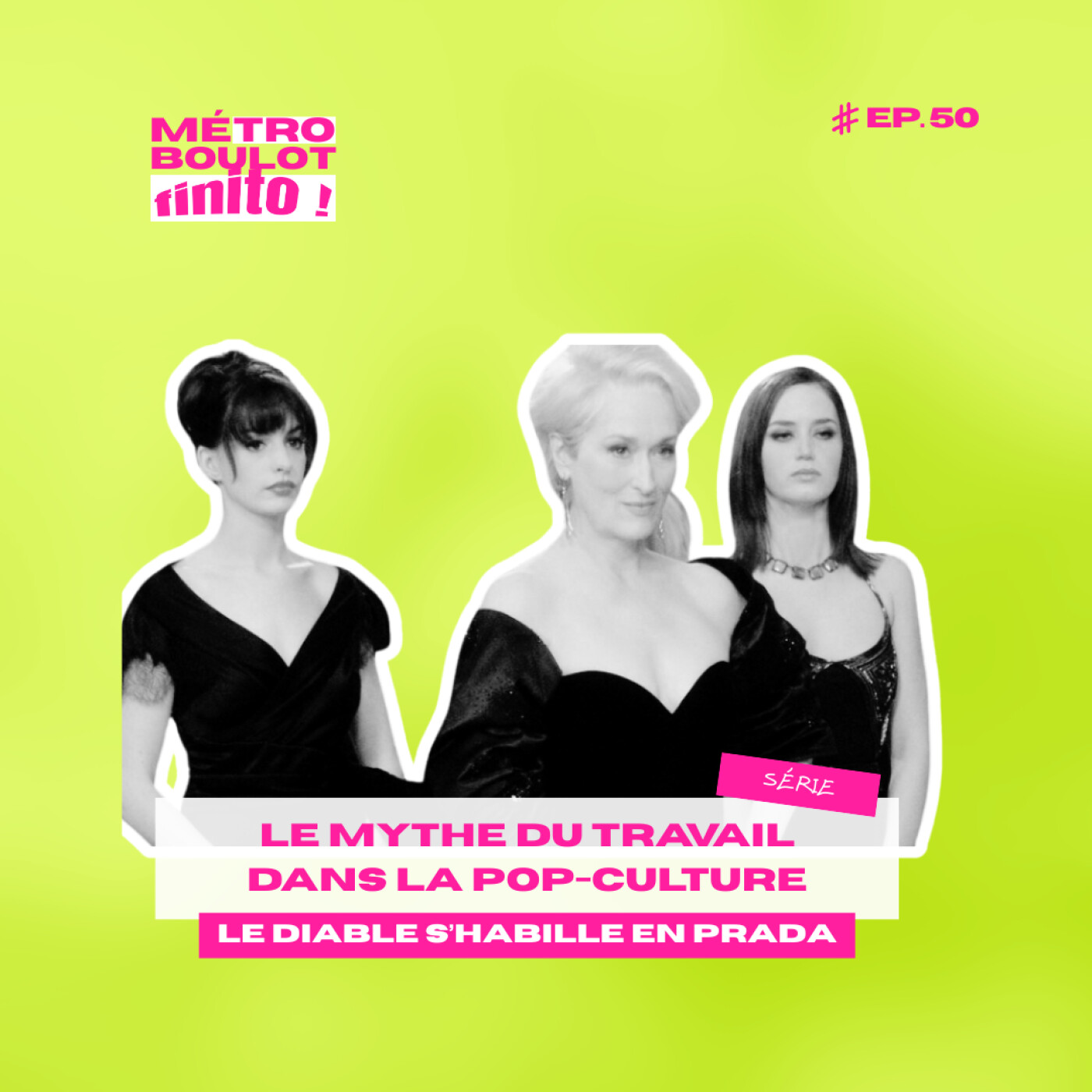 50. Le travail dans la pop-culture : le diable s'habille en Prada