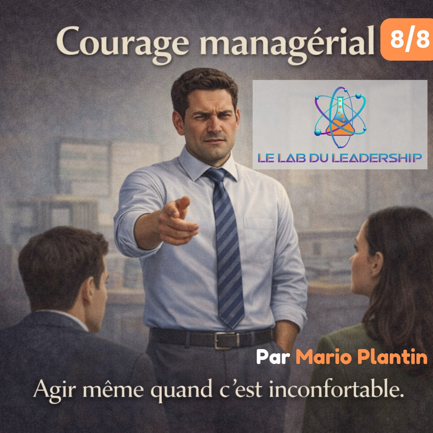 Série Courage managérial — Épisode 8 : Complaisance ou bienveillance? episode artwork