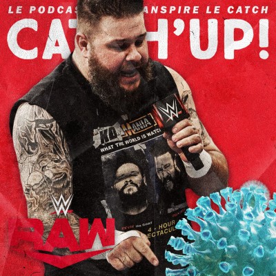 Catch'up! WWE Raw du 30 mars 2020 — Go Home Covid cover