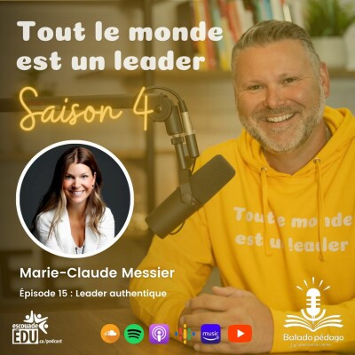 S4 - Épisode 15 - Marie-Claude Messier - Leader authentique cover