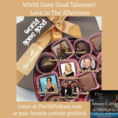 Episode 310: The Port Charles 411: Love In The Afternoon - World Gone Good Takeover! cover