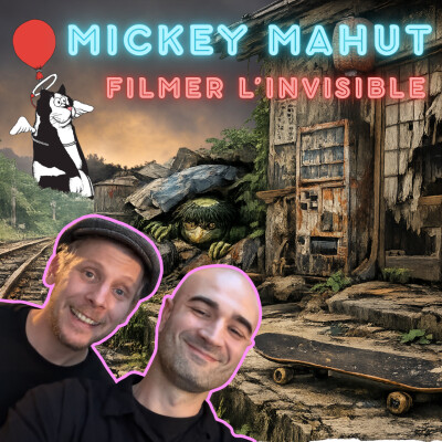Mickey Mahut : Filmer l’invisible (doc, skate & urbex) cover