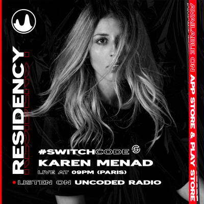 EP58 : Switch Code : Karen Menad [Melodic Techno] cover