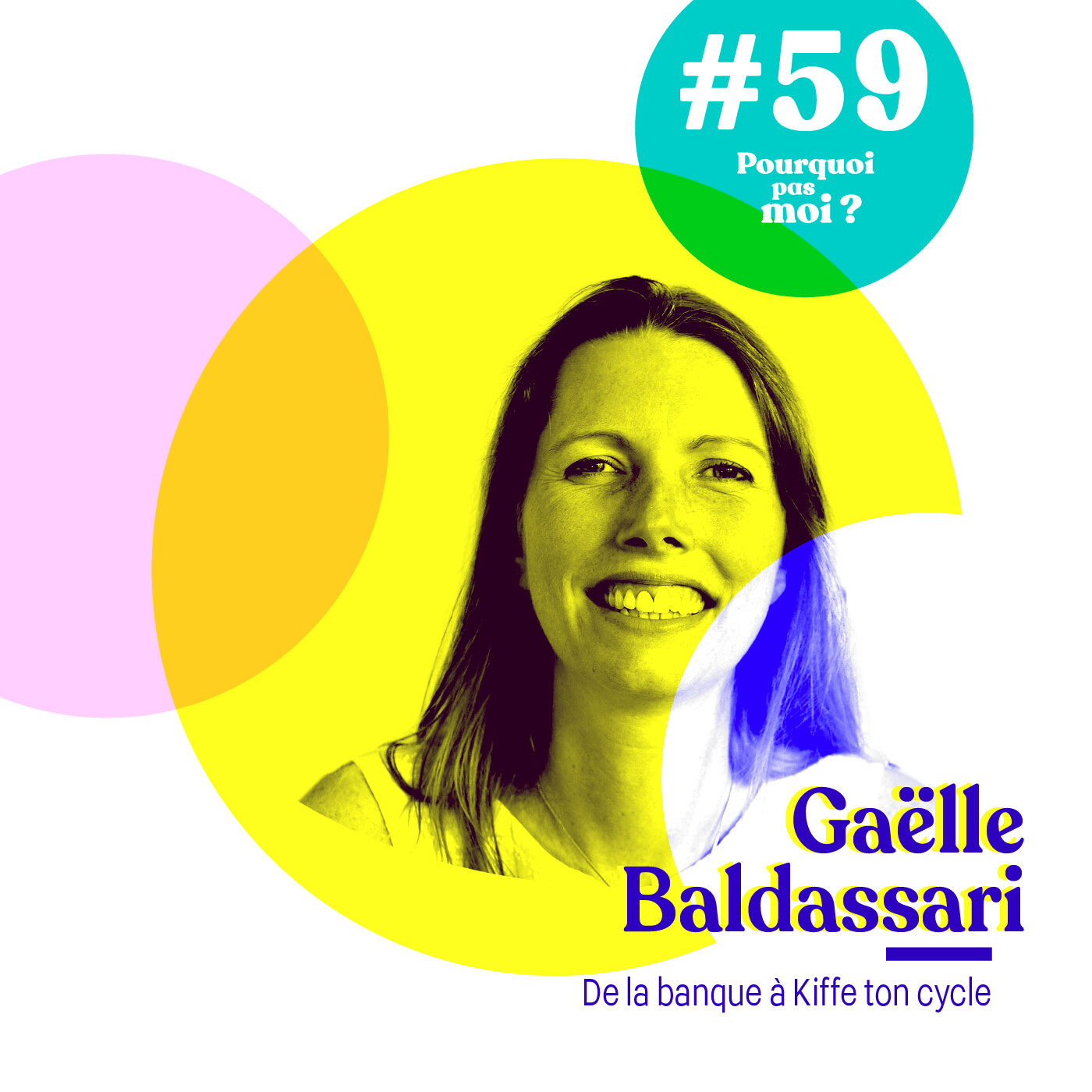 59 Gaëlle Baldassari : de la banque à Kiffe ton Cycle