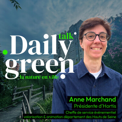 #12 Comment réconcilier habitants et nature en ville ? avec Anne Marchand cover