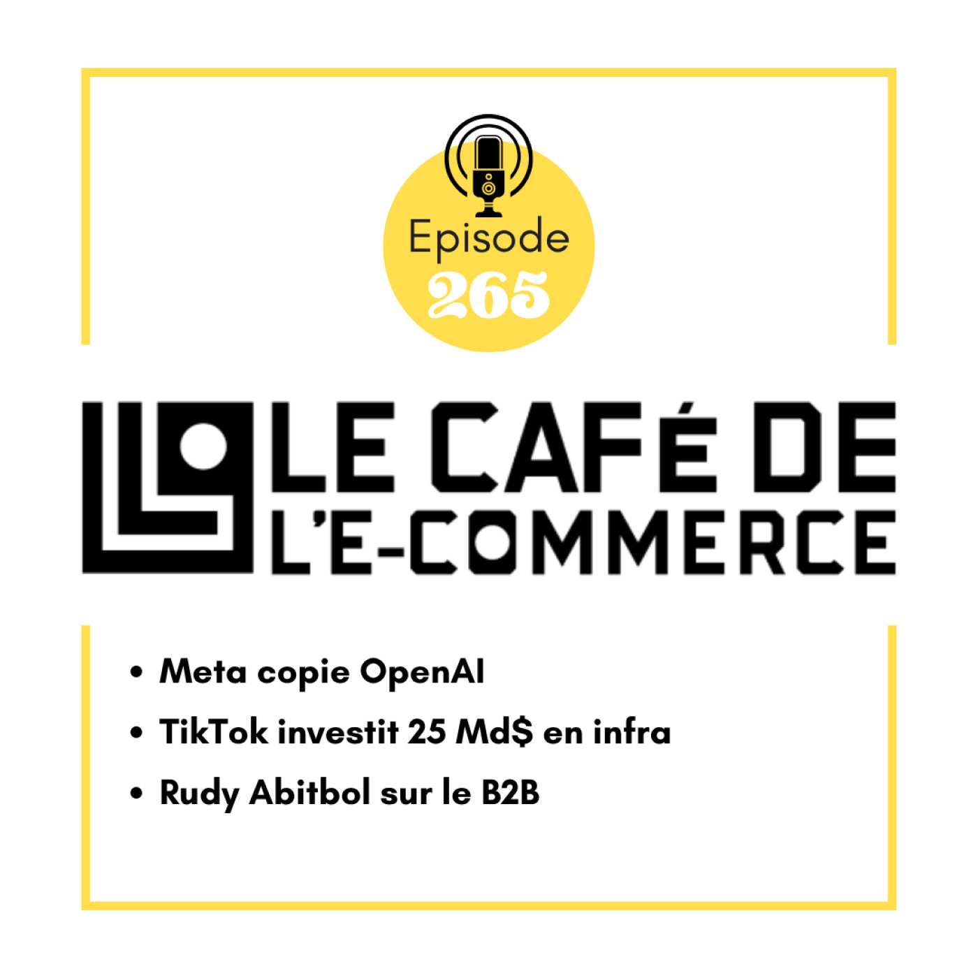 Meta copie OpenAI, TikTok investit 25 Md$ en infra, et Rudy Abitbol sur le B2B