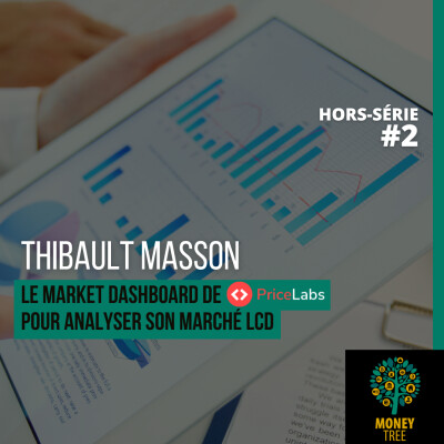 Le Market Dashboard pour analyser son marché LCD (Thibault Masson) - [Chronique PriceLabs 1/4] cover