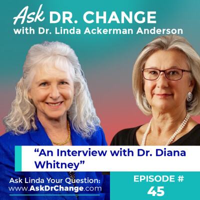 45. Up Close and Personal: Conversation with Dr. Diana Whitney, Co-Creator of Appreciative Inquiry cover