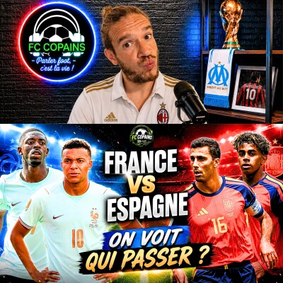 Débat Coupe du Monde 2026 - La preview - France vs Espagne on voit qui passer ? cover