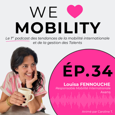 #34 Louisa Fennouche - Gestion de la mobilité internationale dans une ETI forces, défis et richesse d’une approche globale cover
