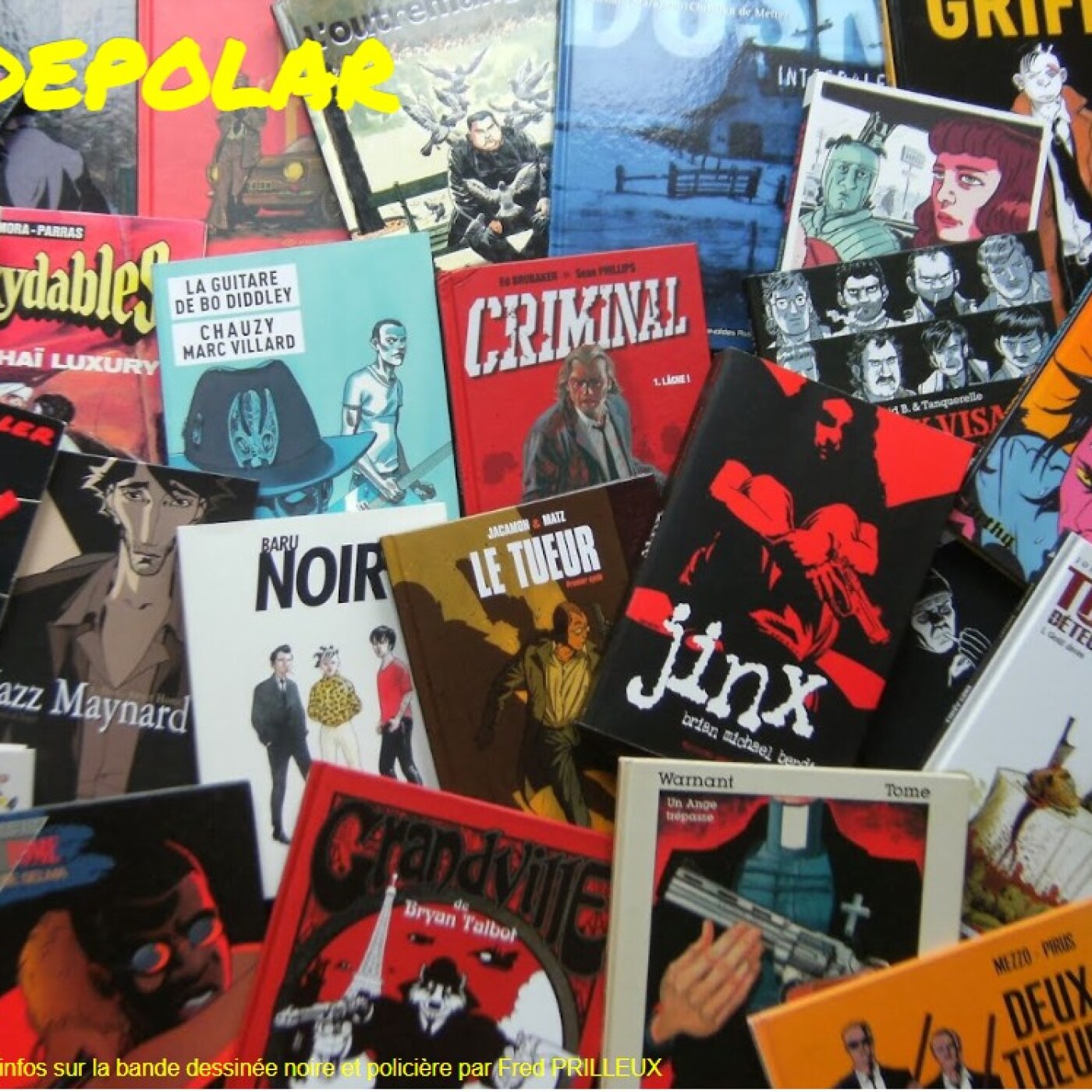 Polar et BD 2/2. Quels sont les albums franco-belges immanquables ! Un certain goût pour le noir #270