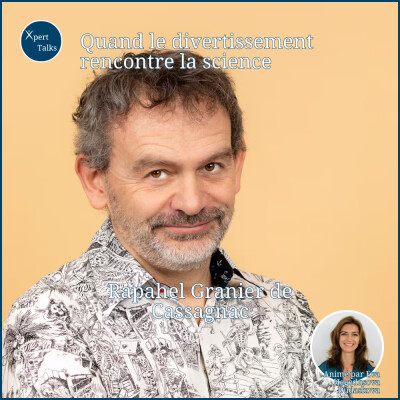 #6 - Quand le divertissement rencontre la science avec Raphaël Granier de Cassagnac cover