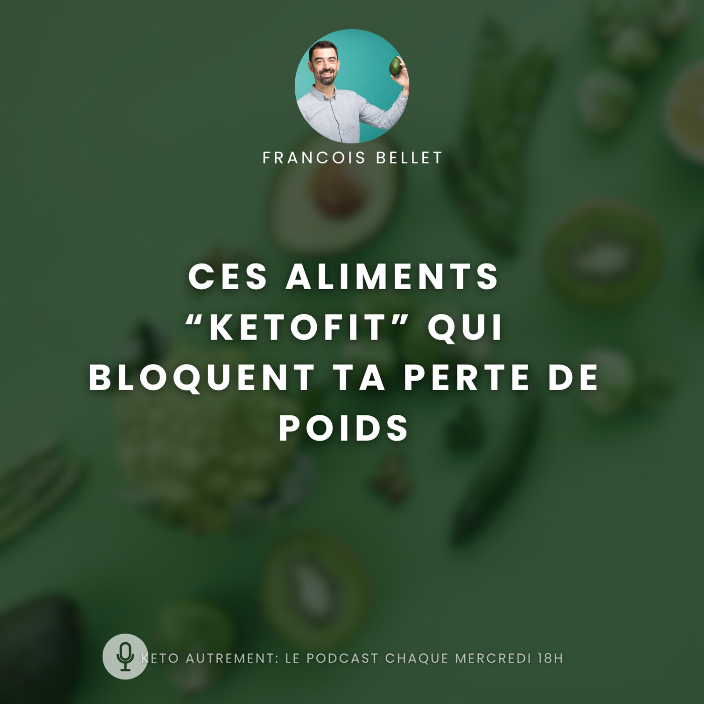 #020 - Ces aliments âketofitâ qui bloquent ta perte de poids #020 - Ces aliments âketofitâ qui bloquent ta perte de poids