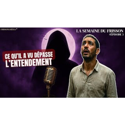 LE GUÉRISSEUR & LE VILLAGE DES DJINNS - SEMAINE DU FRISSON #EP.3 cover