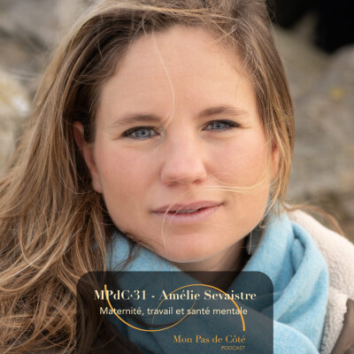 Maternité, travail et santé mentale : accompagner les grandes transitions de vie – Amélie Sevaistre, Psychologue cover