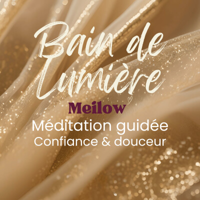 Méditation Guidée & Bain Sonore aux Bols de Cristal : Bain de Lumière – Confiance & Douceur cover