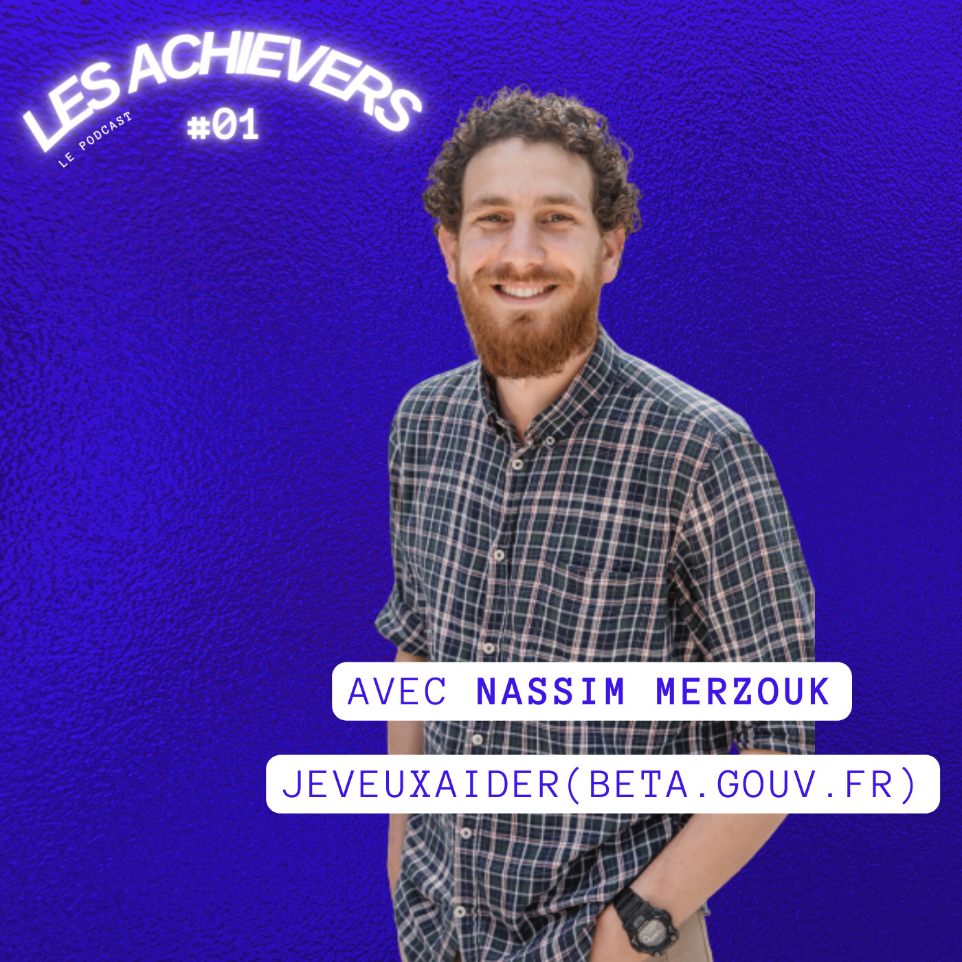 #1 - Nassim Merzouk (JeVeuxAider) - Mettre ses compétences commerciales au service de l’intérêt général