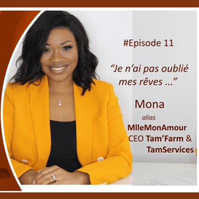 S01EP11 Mona « Je n’ai pas oublié mes rêves … Je suis revenu dans le game » Part 1 cover