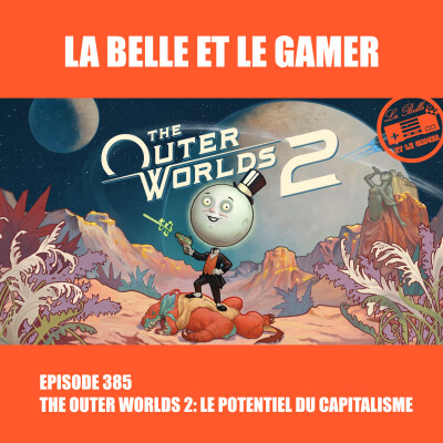 385: The Outer Worlds 2, le potentiel du capitalisme cover