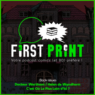 Nos chroniques sur : Docteur Wertham, Helen de Wyndhorn et C'est Où Le Plus Loin d'Ici ? [Back Issues] cover