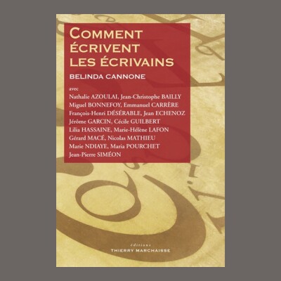 Belinda Cannone et Lilia Hassaine - Comment écrivent les écrivains cover