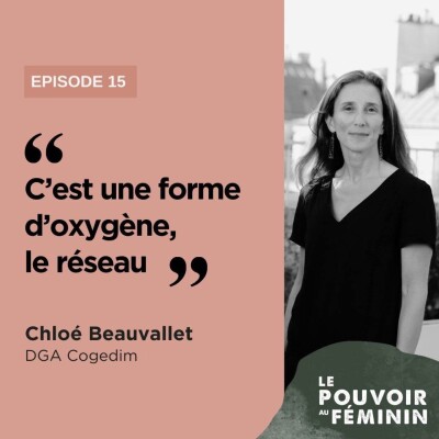 Chloé Beauvallet, DGA de Cogédim - "C'est une forme d'oxygène, le réseau." cover