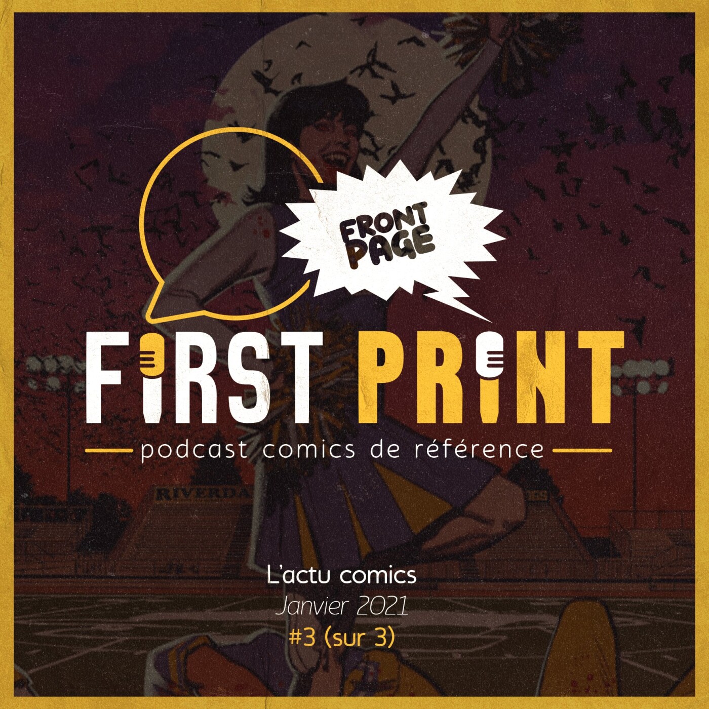 First Print - Votre podcast comics (& BD) préféré !