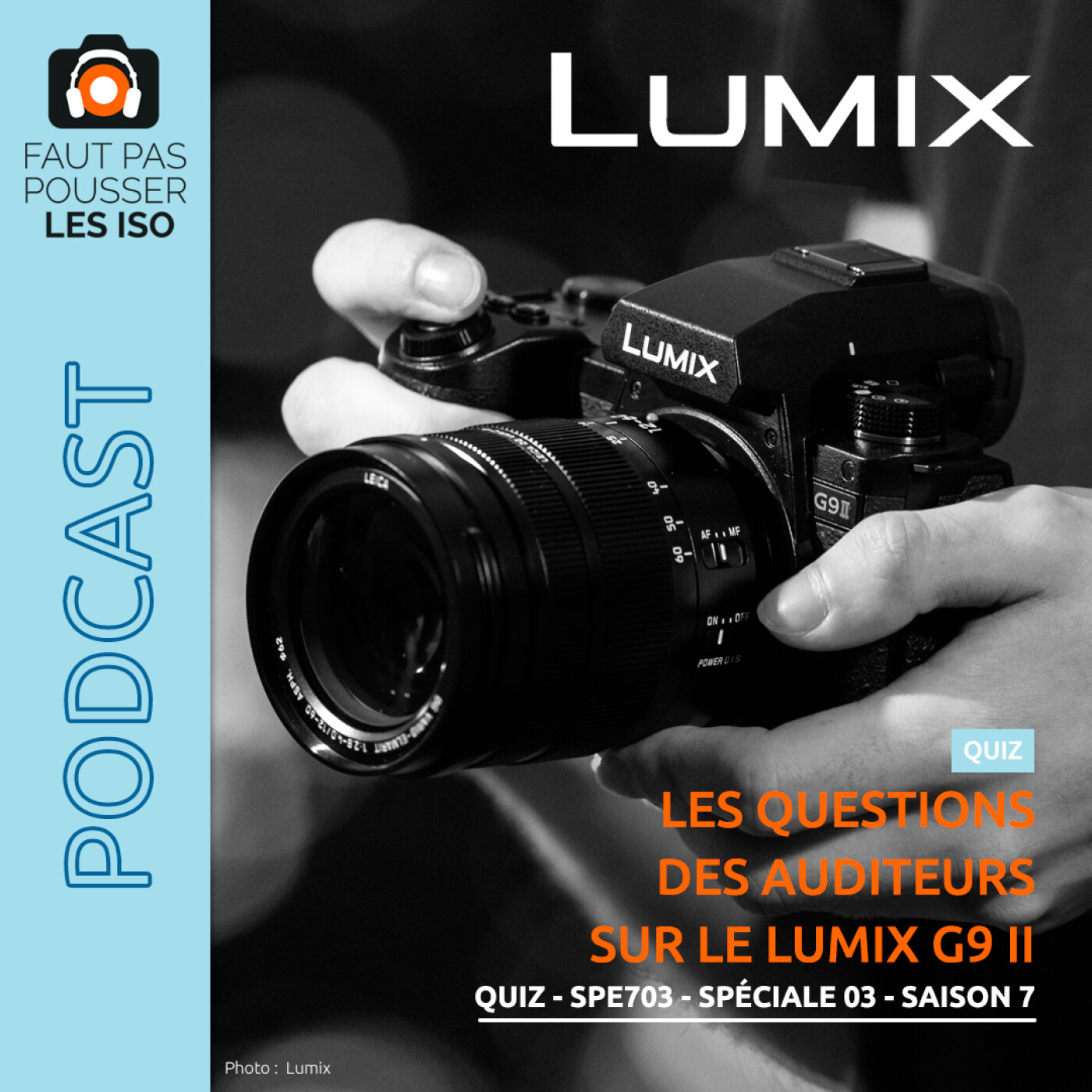 QUIZ - SPE703 - 5 questions à Olivier Lavielle et Laurent Carcenat sur le Lumix G9 II
