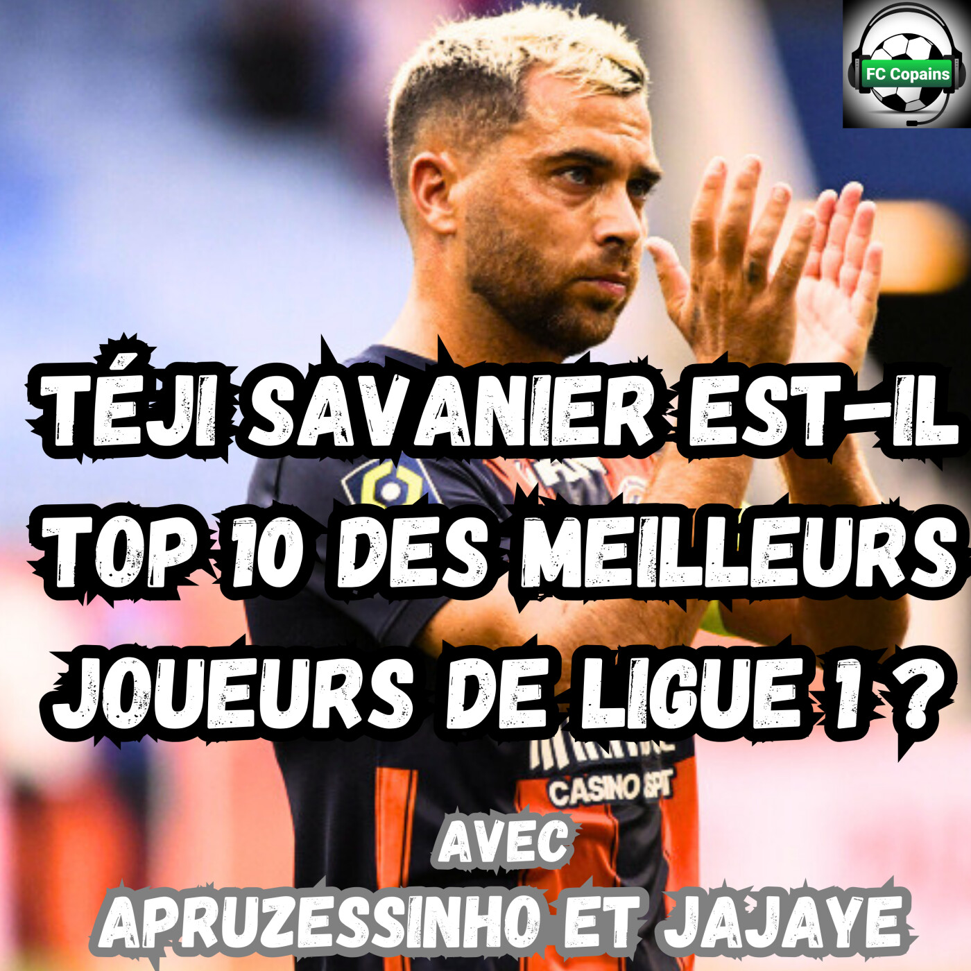 Téji Savanier fait-il partie du top 10 des meilleurs joueurs de Ligue 1 ?