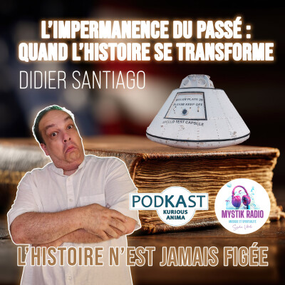 L’impermanence du passé : quand l’Histoire se transforme cover