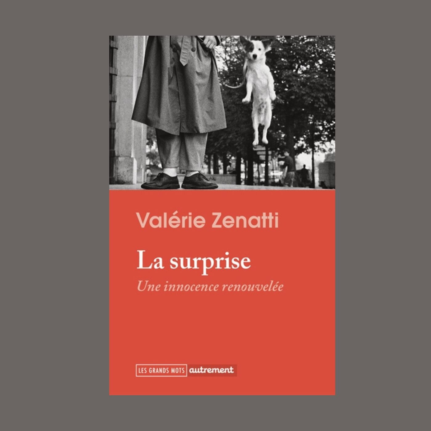 Valérie Zenatti - La surprise : une innocence renouvelée