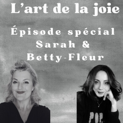 L'art de la joie de Goliarda Sapienza - épisode spécial avec Betty-Fleur cover