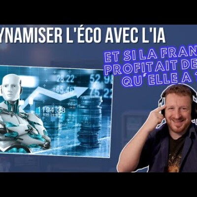 Redynamiser l'éco avec l'IA : Et si la France profitait de ce qu'elle a ? cover