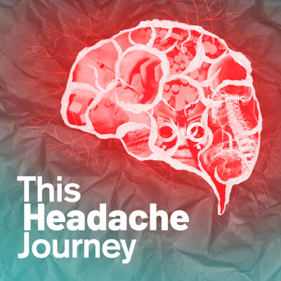 This Headache Journey | Chronic Headache and Migraine Treatment Podcast Trailer cover