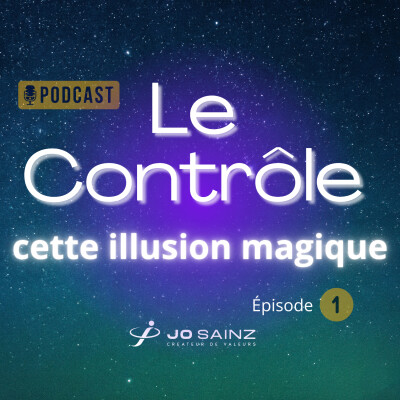 🎧 Le Contrôle, cette illusion magique 🎭 cover