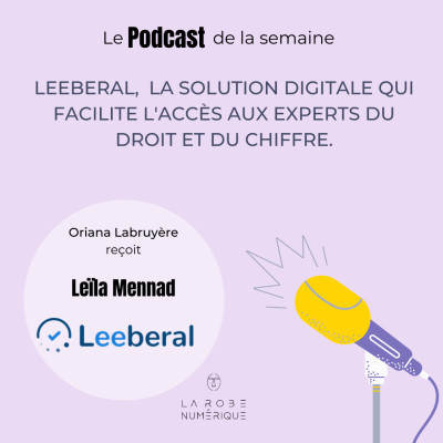 Episode 39 - Leeberal, la solution digitale qui facilite l'accès aux experts du droit et du chiffre cover