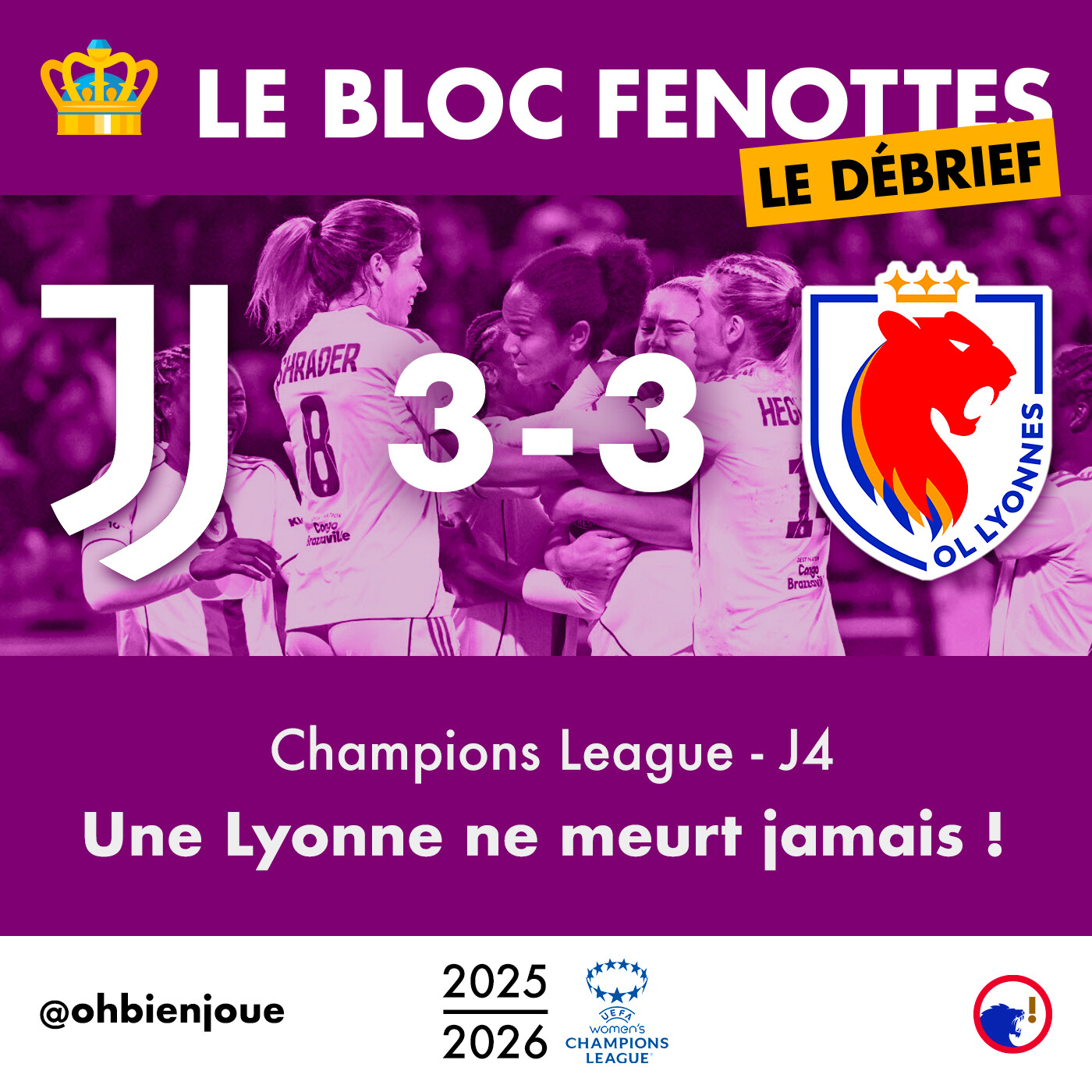 Le Bloc Fenottes - Le Débrief | Juventus - OL Lyonnes (3-3) | UEFA Women's Champions League 25-26 - J4 episode artwork