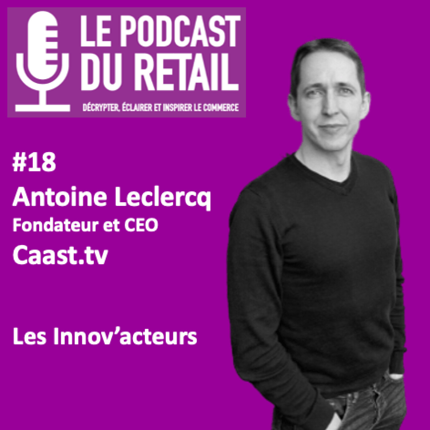 Le Podcast Du Retail