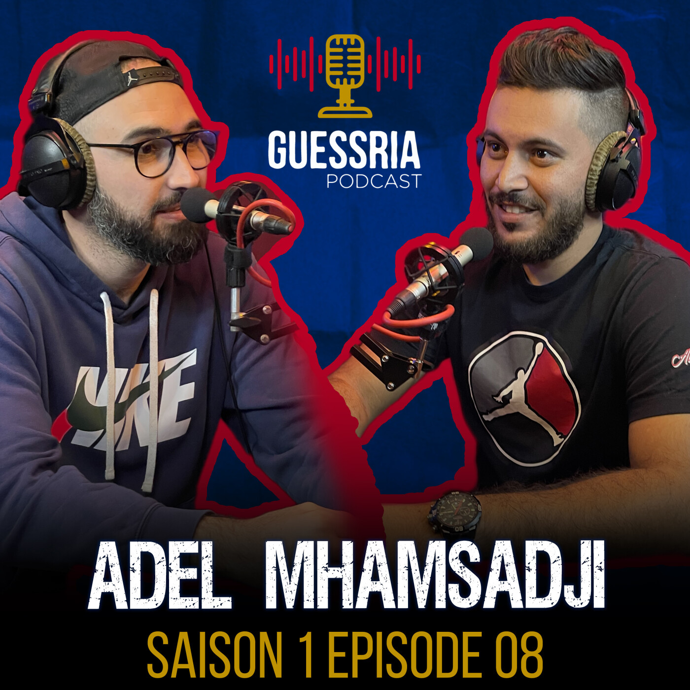 GUESSRIA avec ... ADEL MHAMSADJI قسريا مع … عادل محمصاجي (S01 EPISODE 08)
