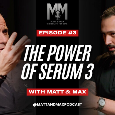 Episode 3 - Harness The Power of Serum 3 cover